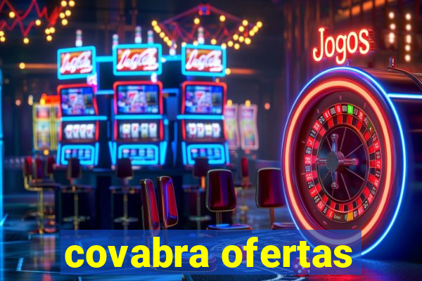 covabra ofertas